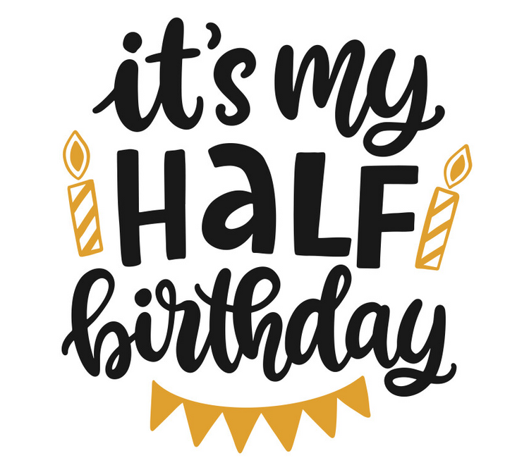 Half Birthday