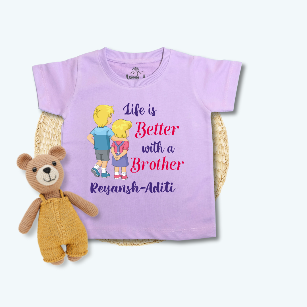 Life Is Better With A Brother